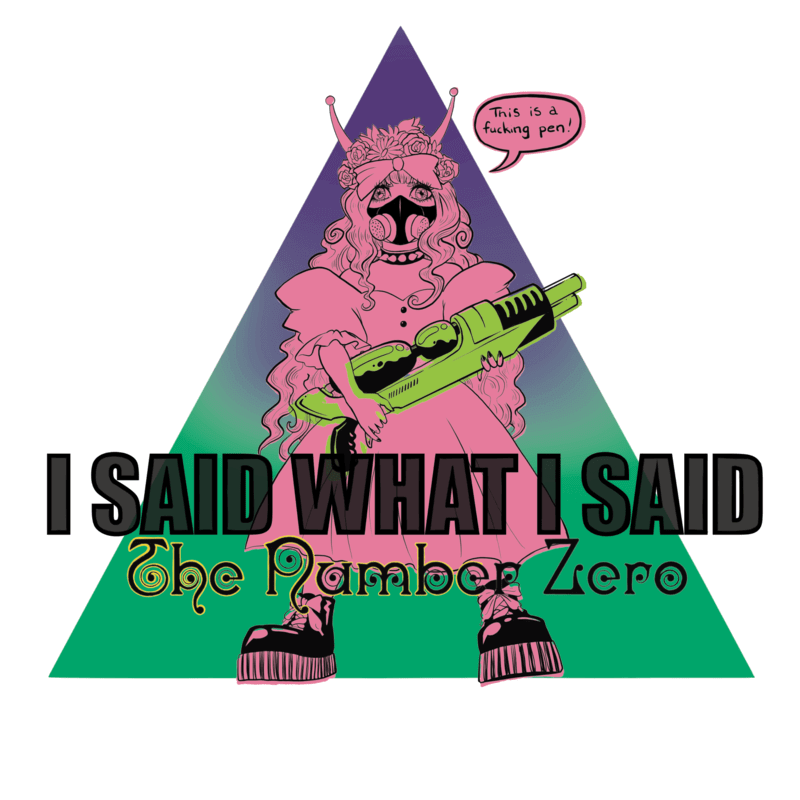 The Number Zero「I Said What I Said」