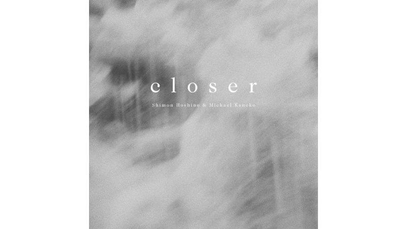 Shimon HoshinoとMichael Kanekoがコラボレーション　波風薫る「closer」配信開始