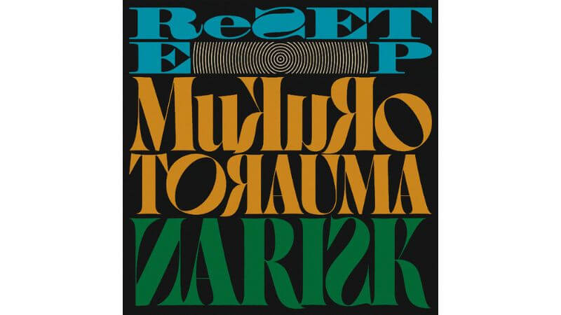 MuKuRo、TORAUMA、NARISKのジョイントEP『ReSet EP』リリース決定　先行シングル「Wonderful days」配信開始