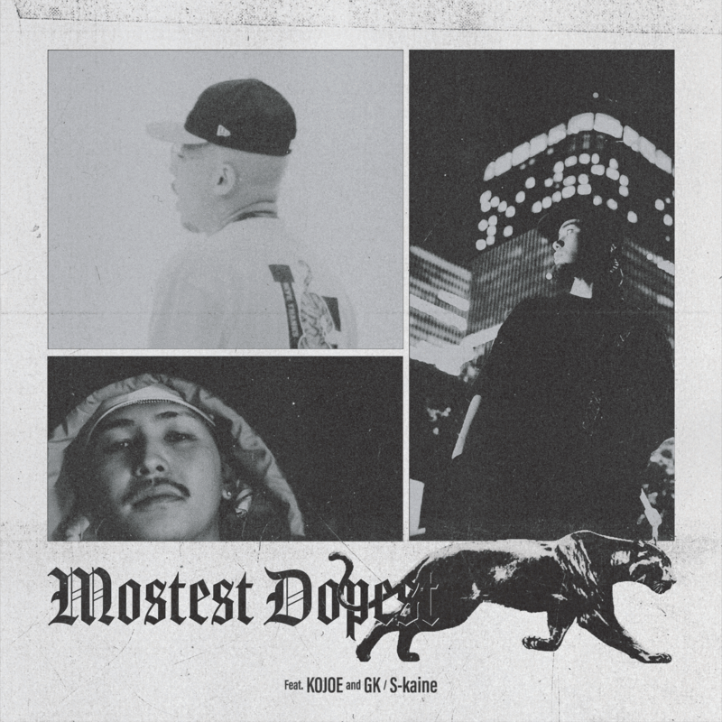 S-kaine & Juda「Mostest Dopest (feat. Kojoe & GK)」