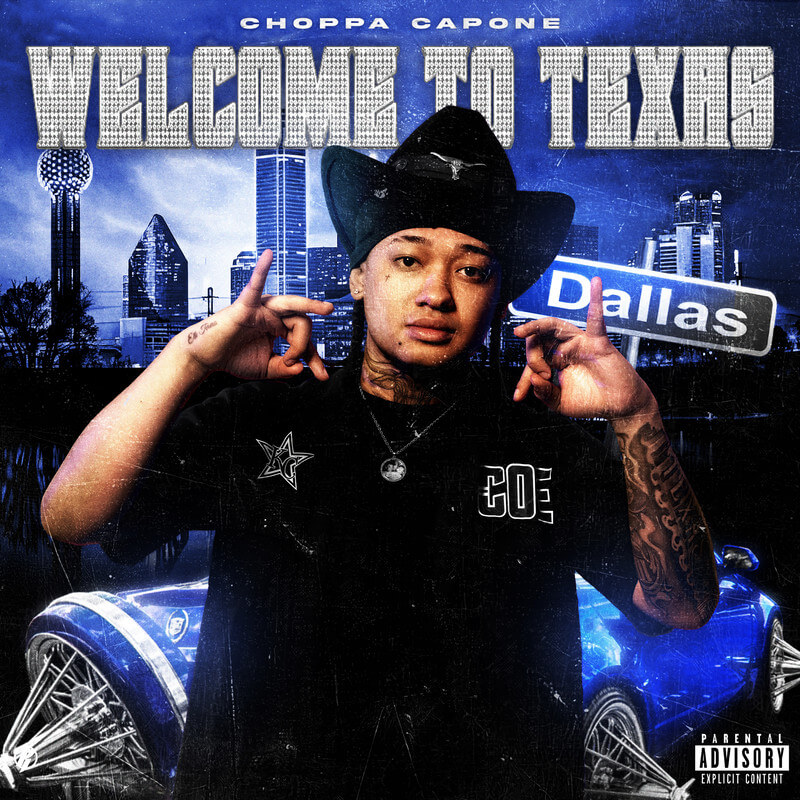 Choppa Capone『Welcome to Texas』
