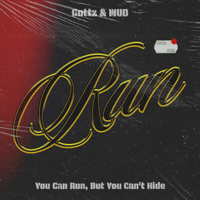 Gottz & MUD「Run (feat. Gottz & MUD)」