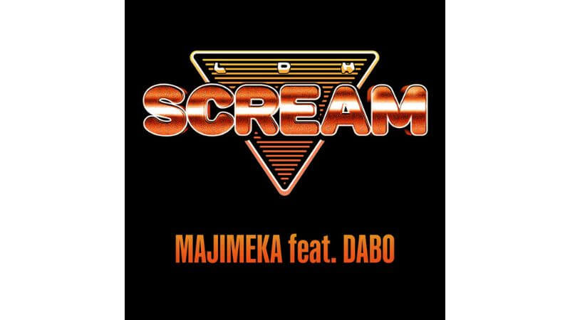 Dリーグチーム・LDH SCREAM、DABOを迎えたハイエネルギーY2Kなパフォーマンス楽曲「MAJIMEKA」配信開始