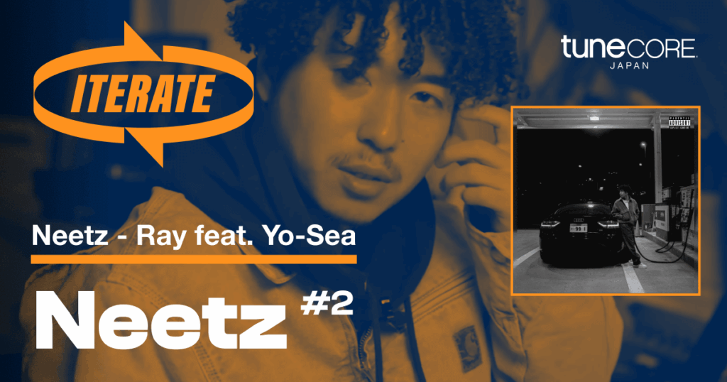 ビートメイカーにフォーカスした動画シリーズ「ITERATE」第二回公開、Neetzが「Ray (feat. Yo-Sea)」のビートを解説