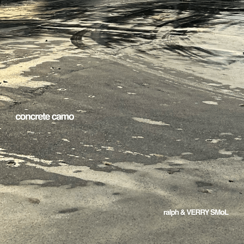 ralph「concrete camo (feat. VERRY SMoL)」