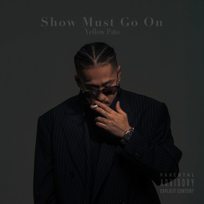 Yellow Pato『Show Must Go On』