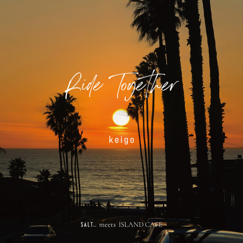 keigo「Ride Together」