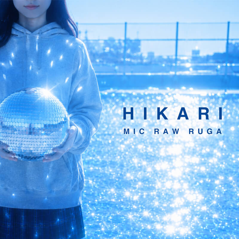MIC RAW RUGA「HIKARI」