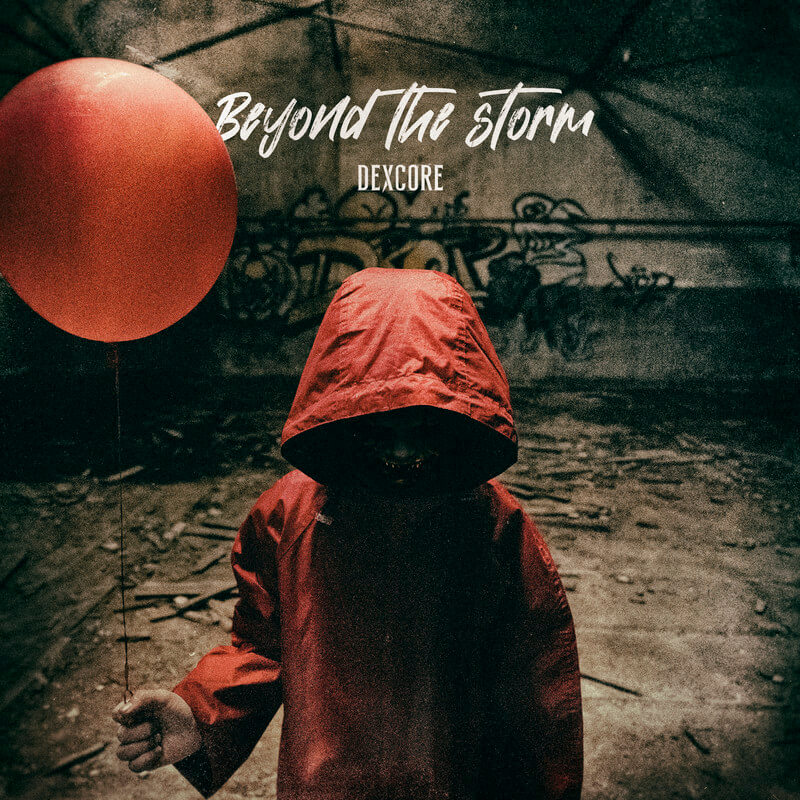 DEXCORE「Beyond the storm」