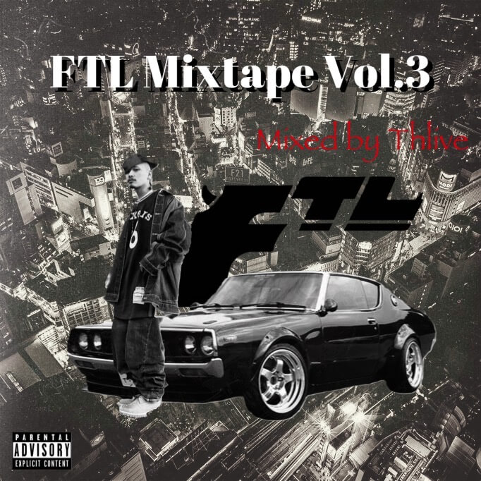 FTL Mixtape vol.3 (mixed by Thlive) [DJMIX]